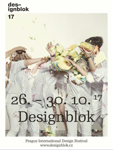 Designblok 2017 - největší výběrová přehlídka designu a módy ve střední Evropě