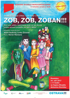 ZOB, ZOB, ZOBAN!!! - Divadlo Antonína dvořáka